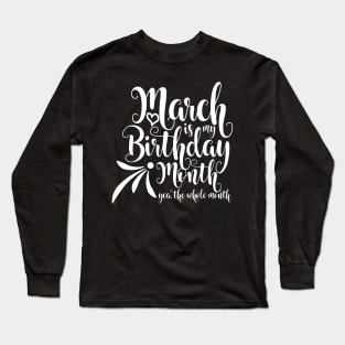 March Birthday Long Sleeve T-Shirt